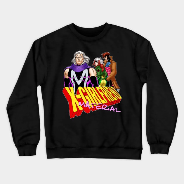 X Girlfriend Material Crewneck Sweatshirt by artoflucas